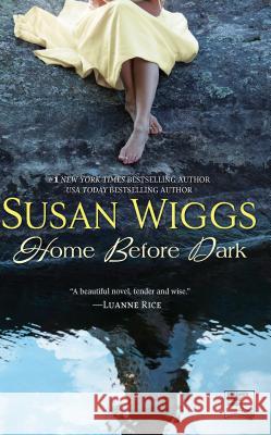 Home Before Dark Susan Wiggs 9780778312482 Mira Books - książka