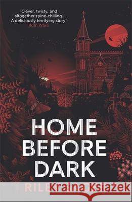 Home Before Dark: 'Clever, twisty, spine-chilling' Ruth Ware Riley Sager   9781529358230 Hodder & Stoughton - książka