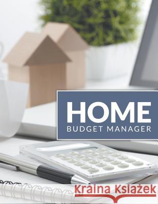 Home Budget Manager Speedy Publishin 9781681450896 Speedy Publishing LLC - książka