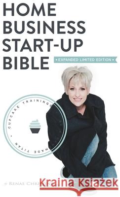Home Business Startup Bible Renae Christine Daniel Magill Martin Coffee 9781626204256 By Renae Christine - książka
