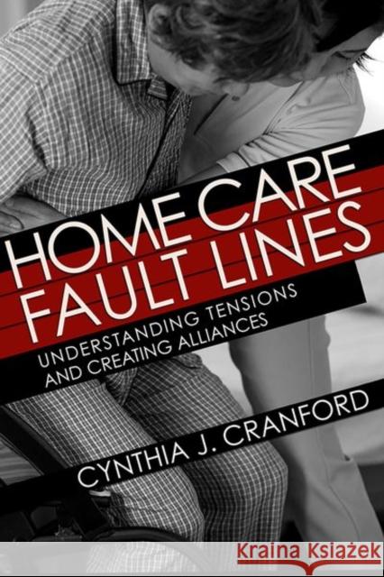 Home Care Fault Lines: Understanding Tensions and Creating Alliances - audiobook Cranford, Cynthia J. 9781501749254 ILR Press - książka