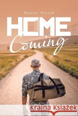 Home Coming Daniel Piller   9781669875307 Xlibris Us - książka