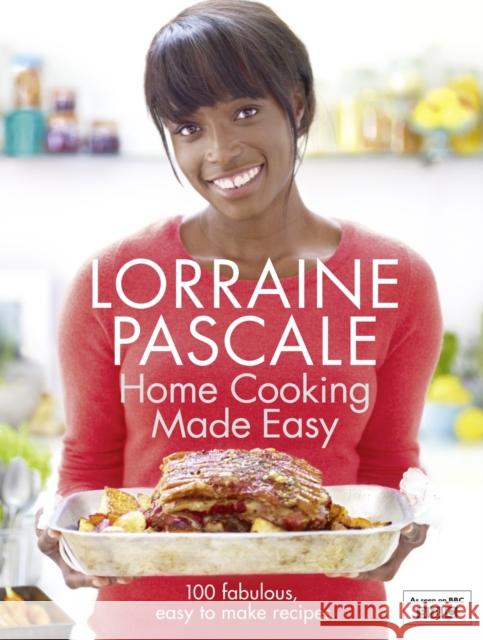 Home Cooking Made Easy Lorraine Pascale 9780007275922 HARPERCOLLINS UK - książka