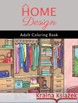 Home Design: Adult Coloring Book Blush Design 9789655750584 Valcal Software Ltd - książka