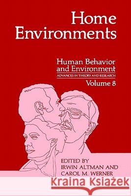 Home Environments Irwin Altman Carol M. Werner Irwin Altman 9780306419768 Springer - książka