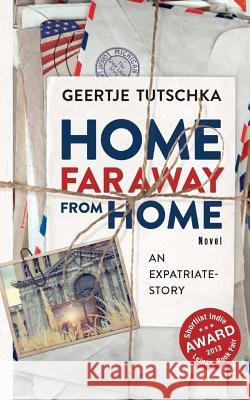 Home far away from Home: An Expatriate - Story Rowland, Molly 9781532817793 Createspace Independent Publishing Platform - książka