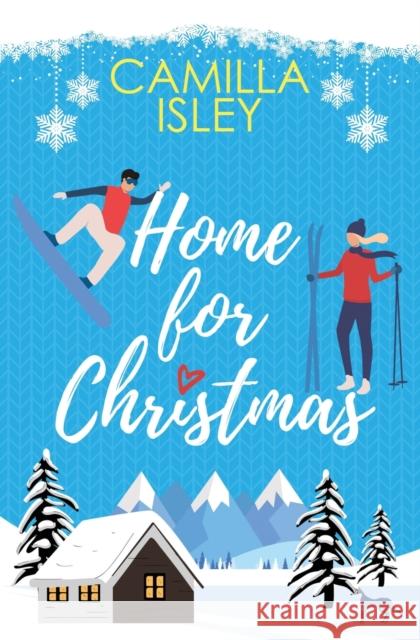 Home for Christmas: An Enemies to Lovers, Winter Vacation Romantic Comedy Camilla Isley 9788887269673 Pink Bloom Press - książka