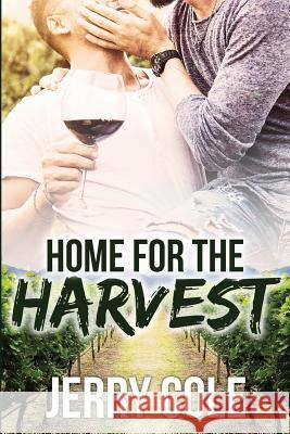 Home for the Harvest Jerry Cole 9781546328476 Createspace Independent Publishing Platform - książka