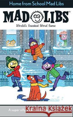 Home from School Mad Libs: World's Greatest Word Game Ostrow, Kim 9780593226209 Mad Libs - książka