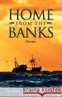 Home from the Banks Arthur William Raybold Edwards M. Larry 9780985972844 Wigeon Publishing - książka