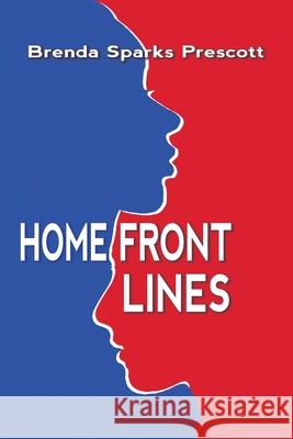 Home Front Lines Brenda Sparks Prescott 9781949290530 Bedazzled Ink Publishing Company - książka