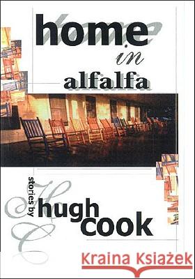 Home in Alfalfa Hugh Cook 9780889628854 Mosaic Press - książka