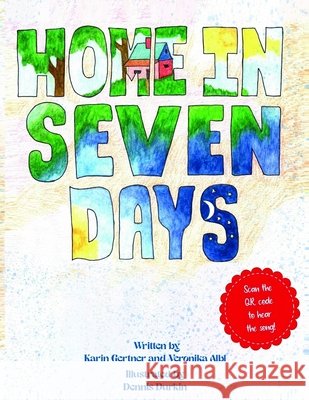 Home in Seven Days Karin Gertner, Veronika Albl, Dennis Durkin 9798330259502 Native Publishers - książka
