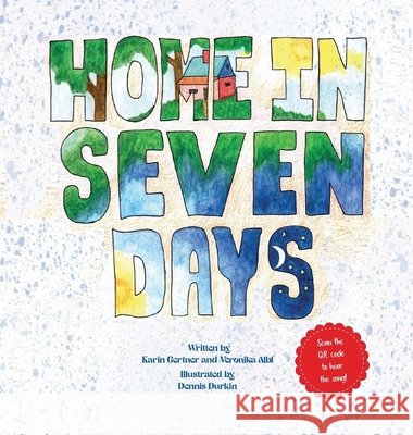 Home in Seven Days Karin Gertner, Veronika Albl, Dennis Durkin 9798330259564 Native Publishers - książka