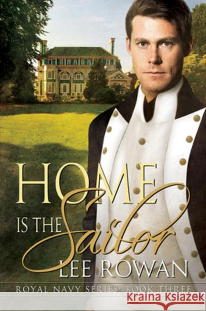 Home is the Sailor Rowan, Lee 9781632164940 Dreamspinner Press - książka