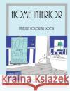 Home Is Where The Bath Bubbles Adult Coloring Book: Home Interior Burden, Melissa R. 9781540797049 Createspace Independent Publishing Platform