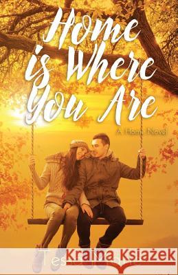 Home is Where You Are Marie, Tessa 9781502765383 Createspace Independent Publishing Platform - książka