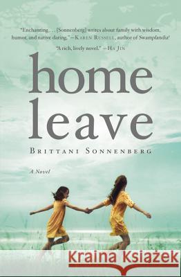 Home Leave Sonnenberg, Brittani 9781455548330 Grand Central Publishing - książka