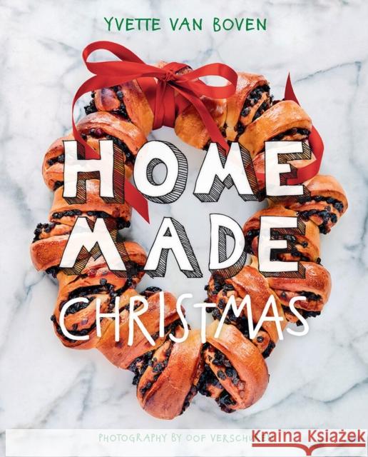 Home Made Christmas Yvette van Boven 9781419732386 Abrams - książka
