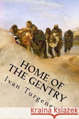 Home of the Gentry Ivan Turgenev 9781537008417 Createspace Independent Publishing Platform - książka