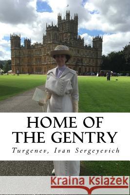 Home of the Gentry Turgenev Iva Hollybooks 9781544693385 Createspace Independent Publishing Platform - książka