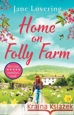 Home on Folly Farm Jane Lovering 9781800482371 Boldwood Books Ltd - książka