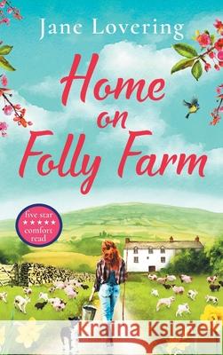 Home on Folly Farm Jane Lovering 9781801625661 Boldwood Books Ltd - książka