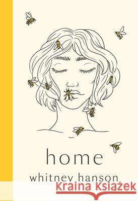 Home: poems to heal your heartbreak Whitney Hanson 9781529432602 Quercus Publishing - książka