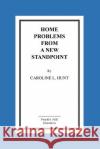 Home Problems From A New Standpoint Hunt, Caroline L. 9781517154882 Createspace