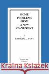 Home Problems From a New Standpoint Hunt, Caroline L. 9781530208340 Createspace Independent Publishing Platform
