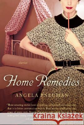 Home Remedies Angela Pneuman 9780156030755 Harvest Books - książka