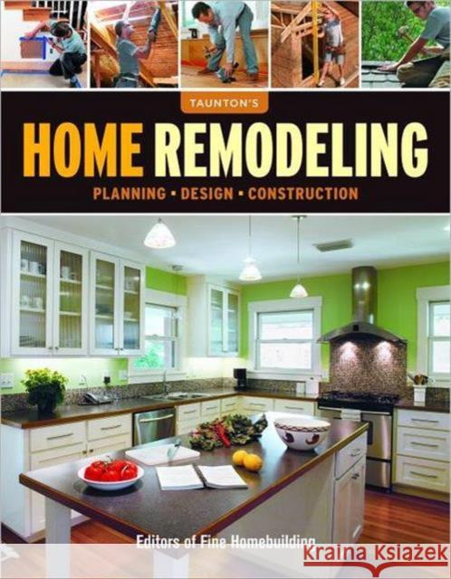 Home Remodeling Fine Homebuilding 9781600854286 Taunton Press - książka
