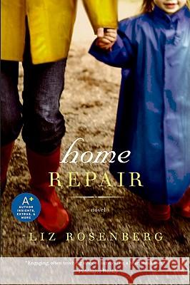 Home Repair Liz Rosenberg 9780061734564 Avon a - książka