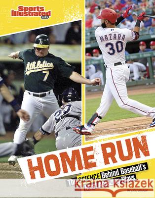 Home Run: The Science Behind Baseball's Most Amazing Plays Eric Braun 9781669091936 Capstone Press - książka