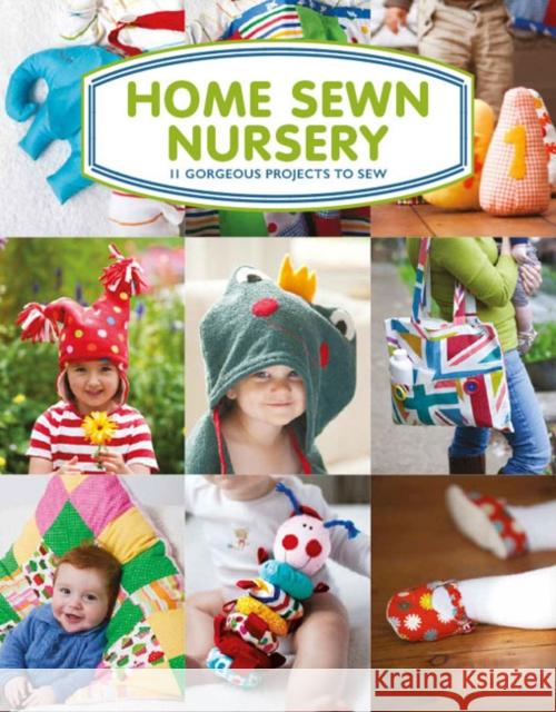 Home Sewn Nursery: 11 Gorgeous Projects to Sew Tina Barrett 9781784943943 GMC Publications - książka