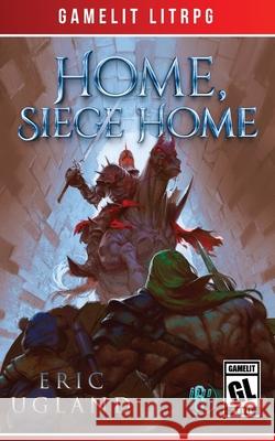 Home, Siege Home Eric Ugland 9781945346132 Air Quotes Publishing - książka