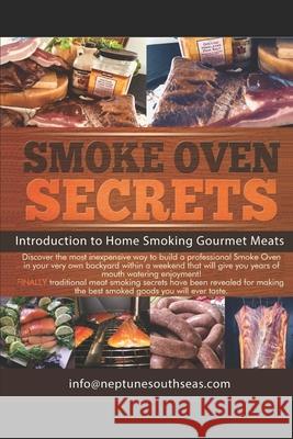 Home Smoking Gourmet Meats: Home Smoking Secrets Victoria M. Ernst Claus H. Ernst 9781712670309 Independently Published - książka