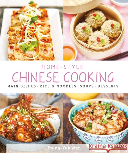 Home-Style Chinese Cooking Wan, Tsung-Yun 9789814751001 Marshall Cavendish International (Asia) Pte L - książka