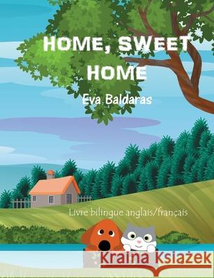 Home Sweet Home: La douceur d'un foyer Eva Baldaras 9782322239214 Books on Demand - książka