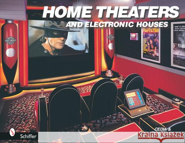 Home Theaters and Electronic Houses Tina Skinner 9780764319570 Schiffer Publishing - książka