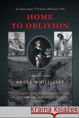 Home To Oblivion Whittlesey, Roger 9781482745498 Createspace - książka