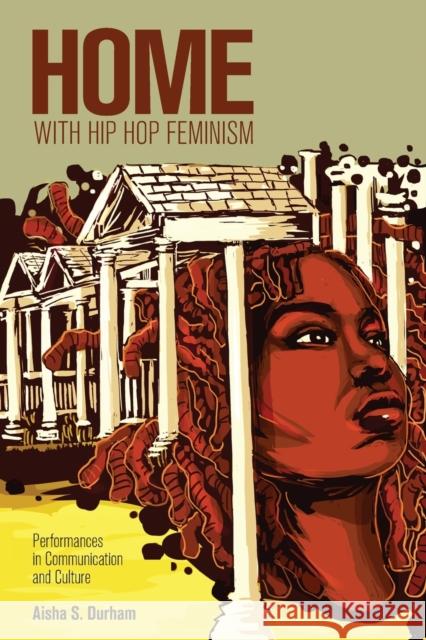 Home with Hip Hop Feminism: Performances in Communication and Culture McCarthy, Cameron 9781433107092 Peter Lang Publishing Inc - książka