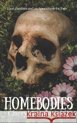 Homebodies Cheryl Loudermelt 9781949089035 Idyll Owl Books - książka