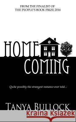 Homecoming Tanya Bullock   9780993307065 Blackbird Digital Books - książka