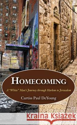 Homecoming Curtiss Paul DeYoung 9781498225182 Wipf & Stock Publishers - książka