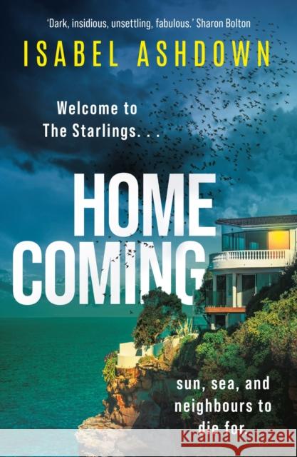 Homecoming: A mesmerising and addictive thriller that will keep you hooked Isabel Ashdown 9781398703896 Orion Publishing Co - książka