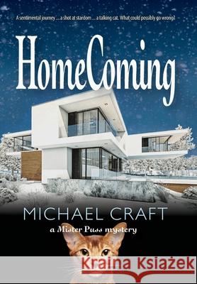 HomeComing: A Mister Puss Mystery Michael Craft 9780578721439 Questover Press - książka