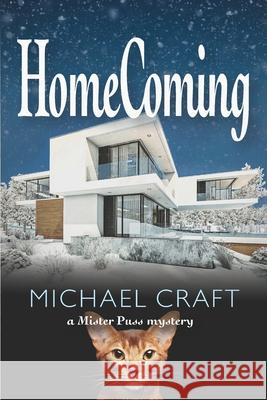 HomeComing: A Mister Puss Mystery Michael Craft 9780578721620 Questover Press - książka