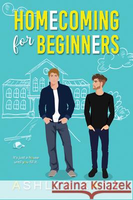 Homecoming for Beginners Ashlyn Kane 9781641088053 Dreamspinner Press LLC - książka