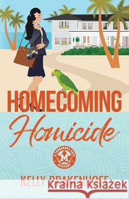 Homecoming Homicide Kelly Brakenhoff 9781957938233 Emerald Prairie Press - książka